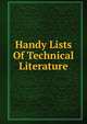 Handy Lists Of Technical Literature, 