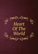 Heart Of The World, 