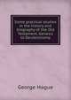 Some practical studies in the history and biography of the Old Testament, Genesis to Deuteronomy, George Hague 