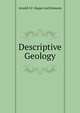 Descriptive Geology, Arnold S.F. Hague And Emmons 