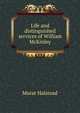 Life and distinguished services of William McKinley, Murat Halstead 