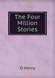 The Four Million Stories, О`Генри 