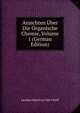 Ansichten Uber Die Organische Chemie, Volume 1 (German Edition), Jacobus Henricus Van't Hoff 