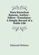 Dora Knowlton Ranous, Author--Editor--Translator: A Simple Record of a Noble Life, Edmond Holmes 