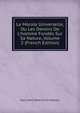 La Morale Universelle, Ou Les Devoirs De L'homme Fond?s Sur Sa Nature, Volume 2 (French Edition), Paul Henri Dietrich D' Holbach 