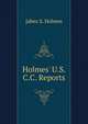 Holmes' U.S.C.C. Reports, Jabez S. Holmes 