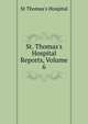 St. Thomas's Hospital Reports, Volume 6, St Thomas's Hospital 