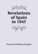 Revelations of Spain in 1845, Terence M'Mahon] [Hughes 