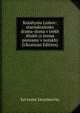 Kniahynia Liubov: staroukrainska drama-duma v trekh diiakh (z trema pisniamy v notakh) (Ukrainian Edition), Syl'vester IArychevs'ky 
