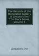 The Records of the Honorable Society of Lincoln's Inn: The Black Books, Volume 3, Lincoln's Inn 