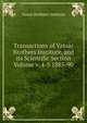 Transactions of Vassar Brothers Institute, and its Scientific Section Volume v. 4-5 1885-90, Vassar Brothers' Institute 