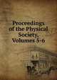 Proceedings of the Physical Society, Volumes 5-6, 
