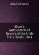 Shaw's Authenticated Report of the Irish State Trials, 1844, Daniel O'Connell 