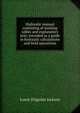 Hydraulic manual consisting of working tables and explanatory text; intended as a guide in hydraulic calculations and field operations, Lowis d'Aguilar Jackson 