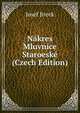 Nakres Mluvnice Staroeske (Czech Edition), Josef Jireek 