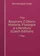Rozpravy Z Oboru Historie, Filologie a Literatury (Czech Edition), Hermenegild Jireek 
