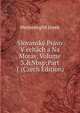 Slovansk? Pr?vo V ech?ch a Na Morav, Volume 3,&Nbsp;Part 1 (Czech Edition), Hermenegild Jireek 