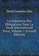 La Substance Des Obligations Dans Le Droit International Prive, Volume 2 (French Edition), Daniel Josephus Jitta 