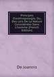 Principes D'anthropologie, Ou, Des Lois De La Nature Consid?r?es Dans L'homme (French Edition), De Joannis 