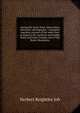 Among the water-fowl: observation, adventure, photography ; Aapopular narrative account of the water-fowl as found in the northern and middle states and lower Canada, east of the Rocky Mountains, Herbert Keightley Job 