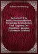 Zeitschrift Fur Infektionskrankheiten, Parasitare Krankheiten Und Hygiene Der Haustiere, Volume 2 (German Edition), Robert von Ostertag 