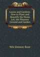 Lawns and Gardens: How to Plant and Beautify the Home Lot, the Pleasure Ground and Garden, Nils Jonsson-Rose 