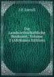 Die Landwirthschaftliche Baukunst, Volume 2 (Afrikaans Edition), J P. Joendl 