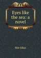 Eyes like the sea: a novel, Maurus Jokai 