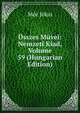Osszes Muvei: Nemzeti Kiad, Volume 59 (Hungarian Edition), Maurus Jokai 