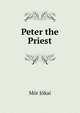 Peter the Priest, Maurus Jokai 