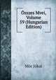 Osszes Mvei, Volume 59 (Hungarian Edition), Maurus Jokai 
