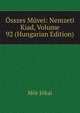 Osszes Muvei: Nemzeti Kiad, Volume 92 (Hungarian Edition), Maurus Jokai 