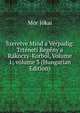 Szeretve Mind a V?rpadig: Trt?neti Reg?ny a R?koczy-Korb?l, Volume 1; volume 3 (Hungarian Edition), Maurus Jokai 