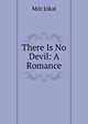 There Is No Devil: A Romance, Maurus Jokai 