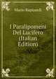 I Paralipomeni Del Lucifero (Italian Edition), Mario Rapisardi 