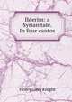 Ilderim: a Syrian tale. In four cantos, Henry Gally Knight 