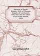Memoir of Sarah Knight: Wife of Thomas Knight, of Colchester, Who Died On the 28Th of the Fifth Month, 1828, Sarah Knight 