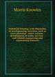 Industrial housing, with discussion of accompanying activities, such as town planning - street systems - development of utility services - and related engineering and construction features, Morris Knowles 