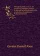 The spirit of the soil; or, An account of nitrogen fixation in the soil by bacteria and of the production of auximones in bacterized peat, Gordon Daniell Knox 