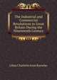 The Industrial and Commercial Revolutions in Great Britain During the Nineteenth Century, Lilian Charlotte Anne Knowles 
