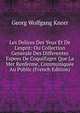 Les Delices Des Yeux Et De L'esprit: Ou Collection Generale Des Differentes Espees De Coquillages Que La Mer Renferme, Communiqu?e Au Public (French Edition), Georg Wolfgang Knorr 