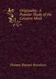 Originality: A Popular Study of the Creative Mind, Thomas Sharper Knowlson 