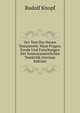 Der Text Des Neuen Testaments: Neue Fragen, Funde Und Forschungen Der Neutestamentlichen Textkritik (German Edition), Rudolf Knopf 
