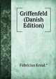 Griffenfeld (Danish Edition), Fabricius Knud.* 
