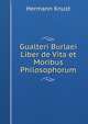 Gualteri Burlaei Liber de Vita et Moribus Philosophorum, Hermann Knust 