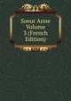Soeur Anne Volume 3 (French Edition), 