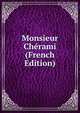 Monsieur Cherami (French Edition), 