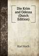 Die Krim and Odessa (Dutch Edition), Karl Koch 