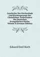 Geschichte Des Kirchenlieds Und Kirchengesangs Der Christlichen: Insbesondere Der Deutschen Evangelischen Kirche, Volume 8 (German Edition), Eduard Emil Koch 