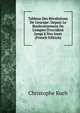 Tableau Des R?volutions De L'europe: Depuis Le Bouleversement De L'empire D'occident Jusqu'? Nos Jours (French Edition), Christophe Koch 
